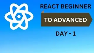🔴 ReactJS Beginner to Advanced Level | Day 1