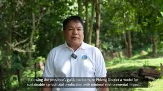 Government Explains: Transforming Phieng District Through Land Rights and Sustainable Farming