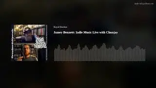 Ep. 75: Jamey Bennett: Summer of the Cicadas Revisit on Indie Music Live with Chunjay