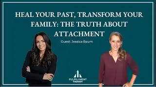 Episode 289: Can Healing Attachment Really Transform Your Parenting and Marriage? with Jessica Baum