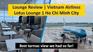 REVIEW | Vietnam Airlines Lotus Lounge 1 Ho Chi Minh City International Airport (SGN) ✈️ 🇻🇳 🍹