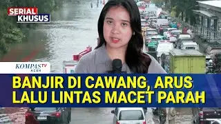 Pantauan Banjir Jakarta: Kemacetan Parah Terjadi di Cawang