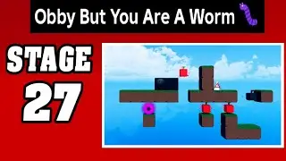 STAGE 27 in OBBY BUT YOU ARE A WORM 🪱(Complete Guide to Passing Stage 27 in Obby But You Are A Worm)