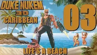 Let's Play Duke Nukem 3D: Life's A Beach - Episode 3: Public Transportation