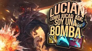 💣¡¡LUCIAN EL EXTERMINADOR!!💣 | ¡¡COMO JUGAR LUCIAN ADC S15!! | 👽 ADERTY S25