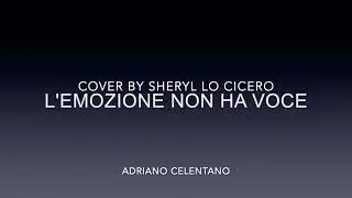 L'emozione non ha voce   Adriano Celentano : Cover by Sheryl Lo Cicero