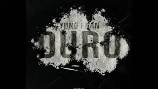 YUNG FRAN - DURO