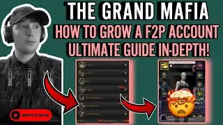 THE GRAND MAFIA 180M ACCOUNT WALK TRHOUGH AND FULL F2P Guide