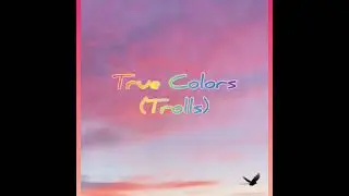 True Color (Song by Anna Kendrick and Justin Timberlake)