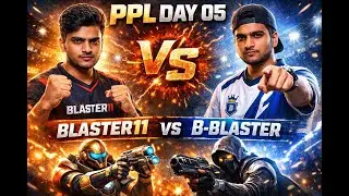 PPL Day 05 | Blaster11 🆚 B-Blaster | Full Power Match | Live