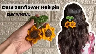 Crochet Sunflower Hairpin Tutorial | Easy & Super Cute Hair Accessory 