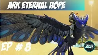 ARK Eternal Hope Ep8   Eternal Elemental Featherlight