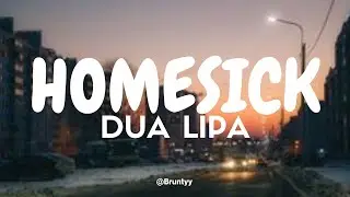 Dua Lipa - Homesick (Tradução/Legendado) PT-BR