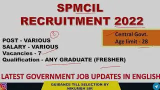 SPMCIL RECRUITMENT 2022 | LATEST GOVERNMENT JOB UPDATES IN ENGLISH