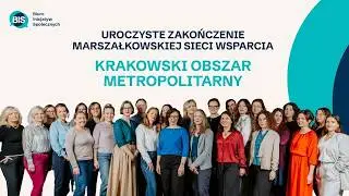 Uroczyste zakończenie Marszałkowskiej Sieci Wsparcia NGO w Krakowskim Obszarze Metropolitalnym.