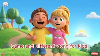 Same and Different-song for kids