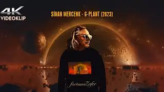 Sinan Mercenk - G Plant 2023 4K | Original&trade; fortuna Zafer