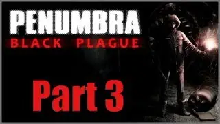 Let's Play Black Plague with Nalif - Part 3 - I'M DEAD!