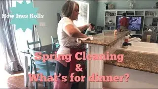 Spring Cleaning | What's for dinner? | *How Ines Rolls*