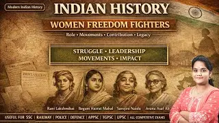 Women Freedom Fighters of India | Unsung Heroines of Indian Freedom Struggle | Complete History