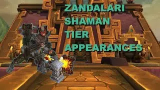 Zandalari Shaman(Enhance) Tier Gear Appearances