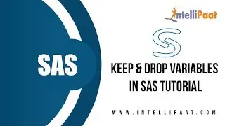 Keep & Drop Variables in SAS Tutorial | SAS YouTube Video | Intellipaat
