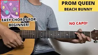 Prom Queen - Beach Bunny (Guitar Tutorial) Easy Chords For Beginner! No Capo!