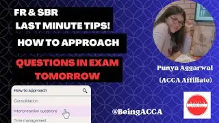 FR & SBR LAST MINUTE TIPS | Interpretation questions | ACCA EXAMS