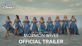 The Secret Lives Of Mormon Wives Season 3 | Official Trailer | Streaming November 13 | Disney+