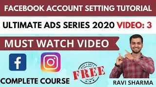 Facebook Account Settings 2020 | Facebook Important Settings Tutorial | Facebook Ads Tutorial 2020