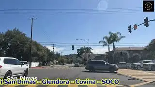 Driving To San Dimas - Glendora - Covina -.4K - Sugarcoated 2