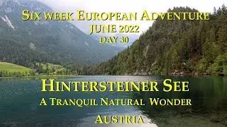 4K Visiting The Tranquil Hintersteiner See - Mountain Lake - Austria 🇦🇹