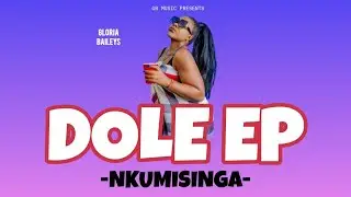 Nkumisinga - Gloria Baileys [Dole&mdash;EP]