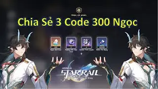 Chia Sẻ 3 Code C&oacute; Ngọc &Aacute;nh Sao - Honkai Star Rail