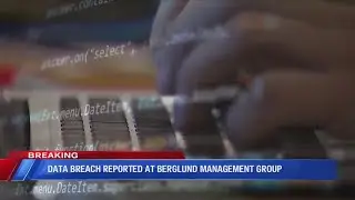 Berglund Management Group notifies over 50K people of data breach