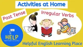 Past Simple Irregular Verbs - Activities at Home