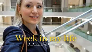 Week in my life at American University | Classes and internship | Washington Semester Program