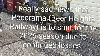 Pecorama / Beer Heights Railway closure 