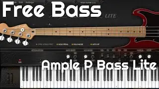 Free Bass Guitar - Ample Bass P Lite by Ample Sound (No Talking)
