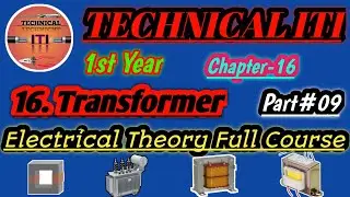 Electrical Transformers Working | Transformers Types of Testing | chapter-16 | Part#09