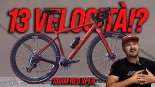 13 VELOCITÀ IN GRAVEL?! MONTAGGIO E TEST SRAM RED XPLR
