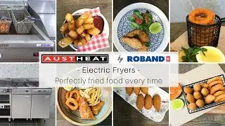 Austheat Electric Fryers (by Roband)- Perfectly Fried Food every time