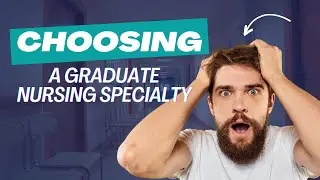 Choosing Your Graduate Nursing Specialty #jobapplication #dreamjobs #nursing