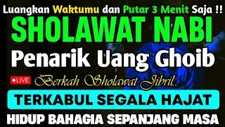 SHOLAWAT JIBRIL PENARIK REZEKI PALING DAHSYAT, Sholawat Nabi Muhammad SAW, SALAWAT PALING MERDU