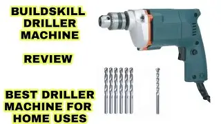Buildskill Drill Machine Review | Best Drill machine | Heavy Drill Machine | wooden Drill machine