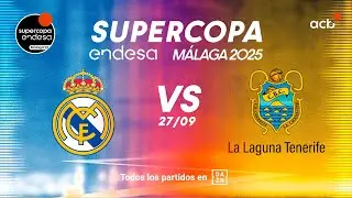 SEGUNDA SEMIFINAL: Real Madrid - La Laguna Tenerife | Supercopa Endesa 2025