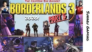 Borderlands 3: The Crimson Bin Raiders Part 5
