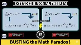 Extended Binomial Theorem ( Circularity issue)