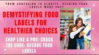 HEALTHY or JUNK? How to read Food Nutrition Labels! Your roadmap to HEALTHY EATING FemPower Wellness