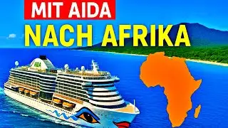 Zwei Ozeane, sechs Wochen, ein Traum &ndash; der Trailer unserer AIDA Afrika Kreuzfahrt